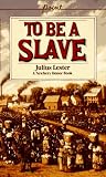 Lester, Julius: To Be a Slave Lester, Julius: To Be a Slave