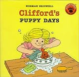 Bridwell, Norman: Clifford's Puppy Days Bridwell, Norman: Clifford's Puppy Days