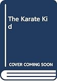 Hiller, B.B.: The Karate Kid Hiller, B.B.: The Karate Kid