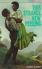 This Strange New Feeling by Julius Lester