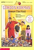 Korman, Gordon: Beware the Fish! Korman, Gordon: Beware the Fish!