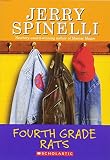 Spinelli, Jerry: Fourth Grade Rats Spinelli, Jerry: Fourth Grade Rats