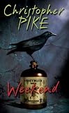 Pike, Christopher: Weekend