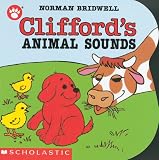 Bridwell, Norman: Clifford's Animal Sounds Bridwell, Norman: Clifford's Animal Sounds