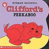 Bridwell, Norman: Clifford's Peekaboo Bridwell, Norman: Clifford's Peekaboo