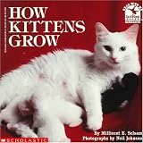 How Kittens Grow (059044784X) by Selsam, Millicent Ellis Selsam, Millicent Ellis: How Kittens Grow