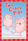 Nagel, Karen Berman: Two Crazy Pigs Nagel, Karen Berman: Two Crazy Pigs