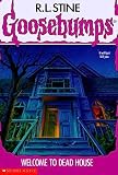 Stine, R. L.: Welcome To Dead House Stine, R. L.: Welcome To Dead House