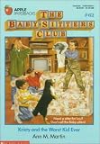 Martin, Ann M.: Kristy and the Worst Kid Ever