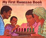 Chocolate, Deborah M. Newton: My First Kwanzaa Book Chocolate, Deborah M. Newton: My First Kwanzaa Book
