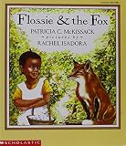 McKissack: Flossie and the Fox McKissack: Flossie and the Fox