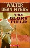 Myers, Walter Dean: The Glory Field Myers, Walter Dean: The Glory Field