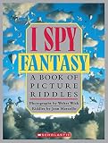 Marzollo, Jean: I Spy Fantasy a Book of Picture Riddles Marzollo, Jean: I Spy Fantasy a Book of Picture Riddles