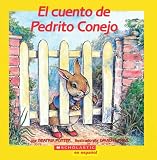 Potter, Beatrix: El Cuento de Pedrito Conejo / The Tale of Peter Rabbit Potter, Beatrix: El Cuento de Pedrito Conejo / The Tale of Peter Rabbit