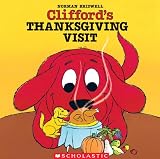 Bridwell, Norman: Clifford's Thanksgiving Visit Bridwell, Norman: Clifford's Thanksgiving Visit