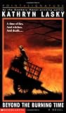 Lasky, Kathryn: Beyond the Burning Time Lasky, Kathryn: Beyond the Burning Time