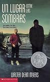 Myers, Walter Dean: UN Lugar Entre Las Sombras/Somewhere in the Darkness Myers, Walter Dean: UN Lugar Entre Las Sombras/Somewhere in the Darkness