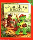 Bourgeois, Paul: Franklin Is Bossy Bourgeois, Paul: Franklin Is Bossy