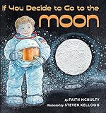 McNulty, Faith: If You Decide To Go To The Moon McNulty, Faith: If You Decide To Go To The Moon