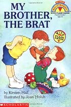 My Brother, the Brat (My First Hello Reader&hellip;