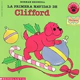 Ada, Alma Flor: LA Primera Navidad De Clifford/Clifford's first Christmas Ada, Alma Flor: LA Primera Navidad De Clifford/Clifford's first Christmas