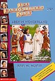 Martin, Ann M.: Abby in Wonderland Martin, Ann M.: Abby in Wonderland