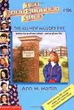 Martin, Ann M.: The All-New Mallory Pike Martin, Ann M.: The All-New Mallory Pike