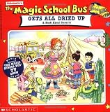 Cole, Joanna: The Magic School Bus All Dried Up : A Book about Deserts