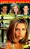 Scott, Stefanie: Meet the Stars of Buffy the Vampire Slayer Scott, Stefanie: Meet the Stars of Buffy the Vampire Slayer