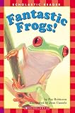 Robinson, Fay: Fantastic Frogs!
