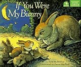 McMullan, Kate: If You Were My Bunny McMullan, Kate: If You Were My Bunny