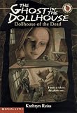 Reiss, Kathryn: Ghost Dollhouse Reiss, Kathryn: Ghost Dollhouse