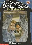 Reiss, Kathryn: The Headless Bride Reiss, Kathryn: The Headless Bride