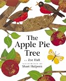 Hall, Zoe: The Apple Pie Tree Hall, Zoe: The Apple Pie Tree