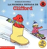 Mlawer, Teresa: LA Primera Nevada De Clifford/Clifford's First Snow Day Mlawer, Teresa: LA Primera Nevada De Clifford/Clifford's First Snow Day