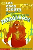 Berenstain, Stan: Los Osos Scouts Berenstain Se Encuetran Con Patagrande/Berenstain Bear Scouts Meet Bigpaw