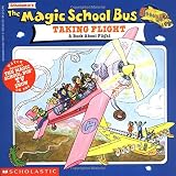 [???]: Magic School Bus Taking Flight: A Book About Flight