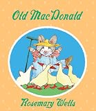 Wells, Rosemary: Old Macdonald