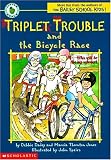 Dadey, Debbie: Triplet Trouble and the Bicycle Race