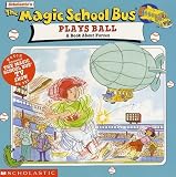 Cole, Joanna: The Magic School Bus Plays Ball
