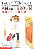 Danziger, Paula: Amber Brown Goes Fourth Danziger, Paula: Amber Brown Goes Fourth