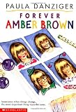 Danziger, Paula: Forever Amber Brown Danziger, Paula: Forever Amber Brown