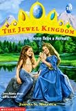Malcolm, Jahnna N.: Sapphire Princess Helps a Mermaid Malcolm, Jahnna N.: Sapphire Princess Helps a Mermaid