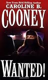 Cooney, Caroline B.: Wanted! Cooney, Caroline B.: Wanted!
