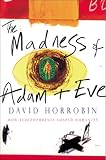 Horrobin, David: Madness of Adam and Eve Horrobin, David: Madness of Adam and Eve