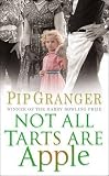 Granger, Pip: Not All Tarts Are Apple Granger, Pip: Not All Tarts Are Apple