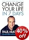 Change Your Life in Seven Days
