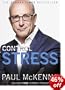 Control Stress: Stop Worrying and Feel Good Now! (Book and CD)