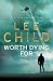 Worth Dying For (Jack Reacher 15)