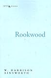 Ainsworth, William Harrison: Rookwood